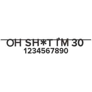 Oh SHT. I'm Customizable Glitter Banner